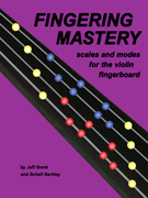 FINGERING MASTERY scales & modes for the violin fingerboard