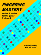 Fingering Mastery scales & modes for the guitar fretboard - Front Cover �2012