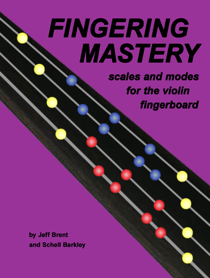 FINGERING MASTERY scales & modes for the violin fingerboard - Front Cover �2012